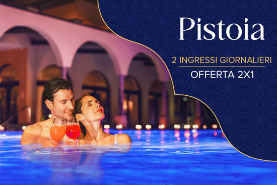 PISTOIA Ingresso Giornaliero 2x1